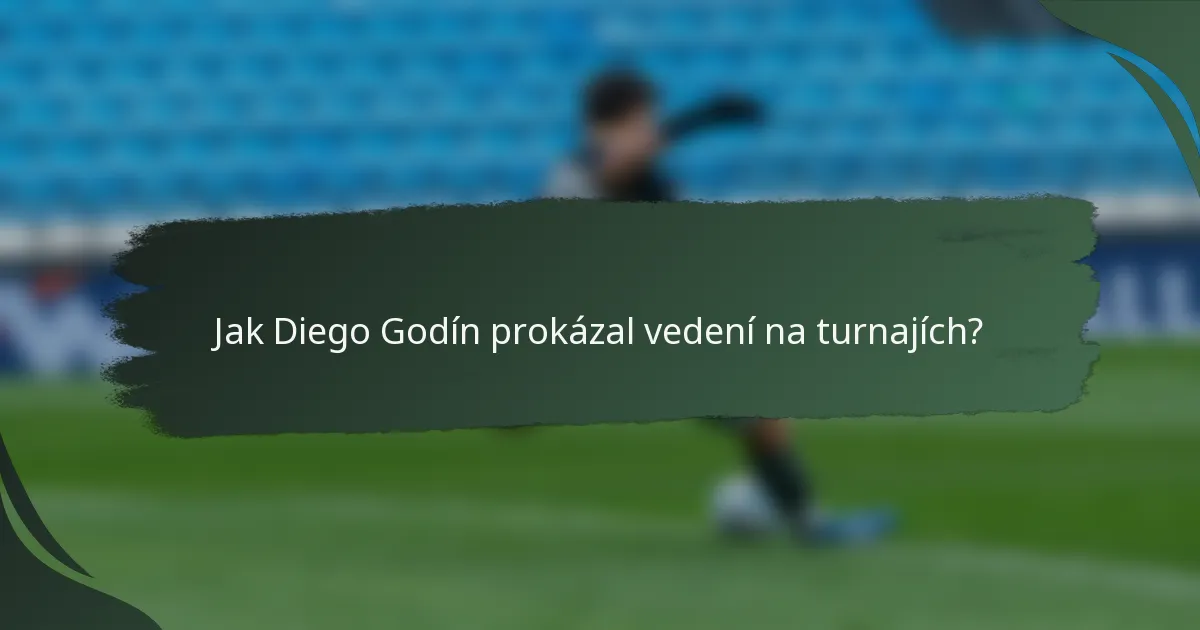 Jak Diego Godín prokázal vedení na turnajích?