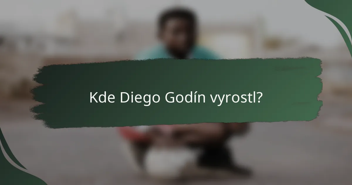 Kde Diego Godín vyrostl?