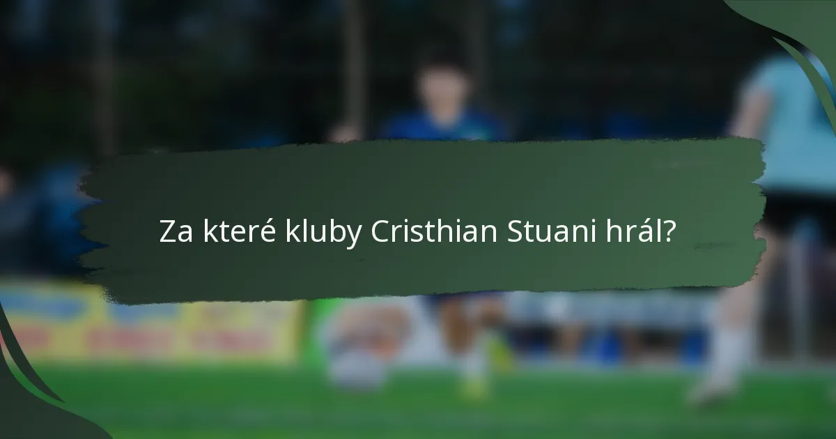 Za které kluby Cristhian Stuani hrál?